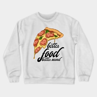 Better Food Better Mood Crewneck Sweatshirt